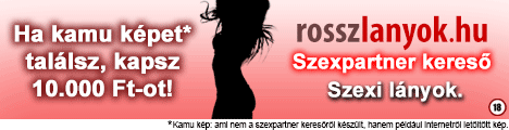 Rosszlanyok.hu - Szexpartner kereső. Szexi lányok. Csak valódi képek!